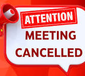 Meeting cancelled